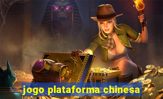 jogo plataforma chinesa